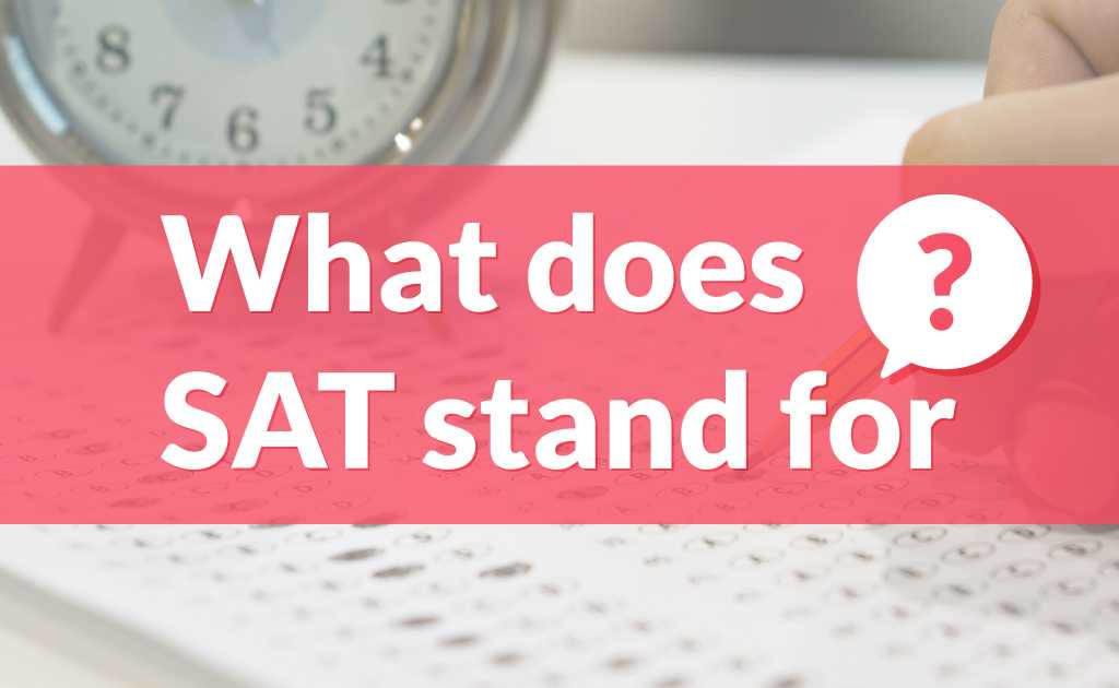 What Does SAT Stand For? Turito US Blog