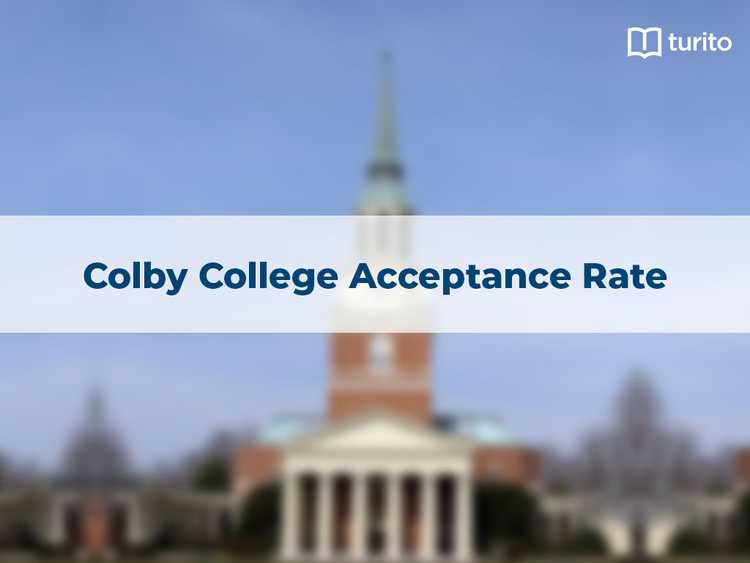 Colby College Acceptance Rate & Admission Requirements 2024