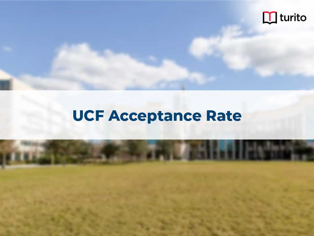 UCF Acceptance Rate and Admissions Turito US Blog